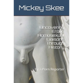 Uncovering Erotic Homosexual Liaisons Through History: By a Porn Reporter - Paperback