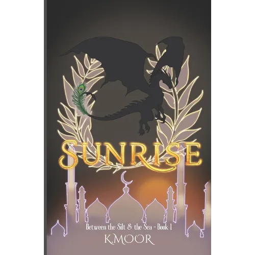 Sunrise: Between the Silt and the Sea - Paperback