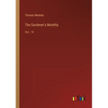 The Gardener's Monthly: Vol.. 14 - Paperback