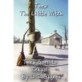 Thea Goes to School: Thea, The Little Witch - Paperback