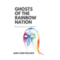 Ghosts of the Rainbow Nation: Betrayal knows no bounds - Paperback