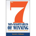 The 7 Non-Negotiables of Winning: Tying Soft Traits to Hard Results - Hardcover