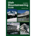 Utah Mountaineering Guide - Paperback