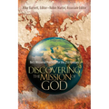 Discovering the Mission of God: Best Missional Practices for the 21st Century - Paperback