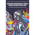 Indigenous Empowerment Through Human-Machine Interactions: The Challenges and Strategies from Business Lenses - Hardcover