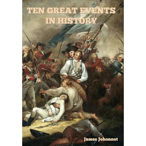 Ten Great Events in History - Hardcover