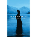 Pandemia: Wading Through The Pandemic - Hardcover