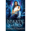 Immortal Games: A Fun Fast-Paced Urban Fantasy: The Imogen Gray Series Book Two - Paperback