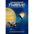 Spaceship Thrive - Paperback