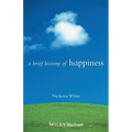 A Brief History of Happiness - Paperback