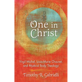 One in Christ: Virgil Michel, Louis-Marie Chauvet, and Mystical Body Theology - Paperback