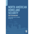 North American Homeland Security: Back to Bilateralism? - Hardcover