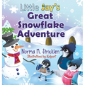 Little Jay's Great Snowflake Adventure - Hardcover