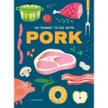 101 Things to Do with Pork - Paperback