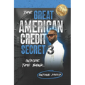 The Great American Credit Secret 3 - Paperback