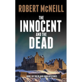 The Innocent and the Dead: Gripping Scottish crime fiction - Paperback
