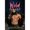Wild in a Kilt - Paperback