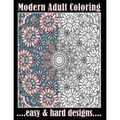 Modern Adult Coloring Easy & Hard Designs: One Sided Large Sheets With Pretty Detailed Art For Hours Of Enjoyment (Relaxation Techniques) - Paperback