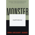 Monster: Living Off the Big Screen - Paperback