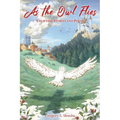 As the Owl Flies: Uplifting Stories and Poems - Paperback