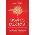 How to Talk to AI - Paperback