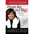 Dream Big, Live Big!: You Can Learn It Too! - Paperback