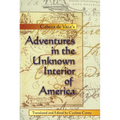 Cabeza de Vaca's Adventures in the Unknown Interior of America - Paperback