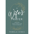 Wife's Prayer: Seeking God's Best for Your Husband - Paperback