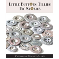 Little Buttons Telling Big Stories - Paperback