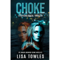 Choke: A Psychological Thriller - Paperback