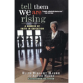 Tell Them We Are Rising: A Memoir of Faith in Education - Paperback