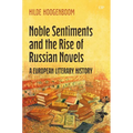Noble Sentiments and the Rise of Russian Novels: A European Literary History - Hardcover