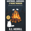 Gertrude, Gumshoe: S'more Murder - Paperback