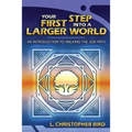 Your First Step Into a Larger World: An Introduction to Walking the Jedi Path - Paperback