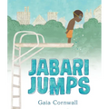 Jabari Jumps: (A Motivational Story of Courage, Overcoming Fear, and Building Confidence - For Kids Ages 4-8) - Hardcover