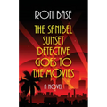 The Sanibel Sunset Detective Goes to the Movies - Paperback