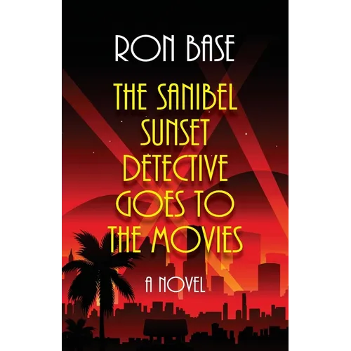 The Sanibel Sunset Detective Goes to the Movies - Paperback