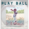 Play Ball! - Hardcover