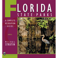 Florida State Parks: A Complete Recreation Guide - Paperback
