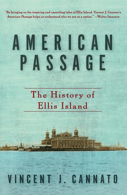 American Passage: The History of Ellis Island - Paperback