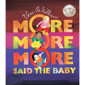 More More More, Said the Baby: A Caldecott Honor Award Winner - Board Book