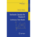 Stochastic Calculus for Finance II: Continuous-Time Models - Hardcover