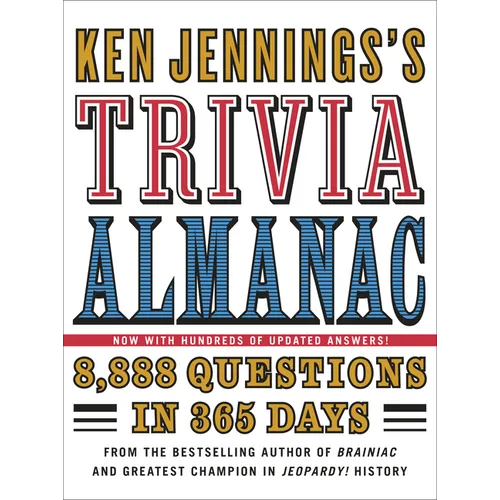 Ken Jennings's Trivia Almanac: 8,888 Questions in 365 Days - Hardcover