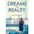 Dreams to Reality - Paperback