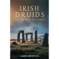 Irish Druids And Old Irish Religions - Paperback