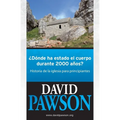 ¿Dónde Ha Estado El Cuerpo Durante 2000 Años?: Historia de la iglesia para principiantes - Paperback