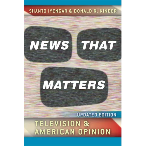 News That Matters: Television and American Opinion - Paperback