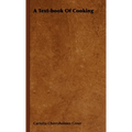 A Text-Book of Cooking - Hardcover