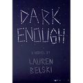 Dark Enough - Paperback