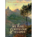 We Live with Our Eyes Open - Paperback